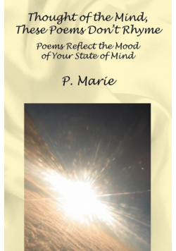 Thought of the Mind, These Poems Dont Rhyme
