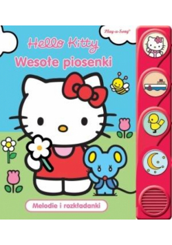 Książeczka dźwiękowa. Hello Kitty. Wesołe piosenki