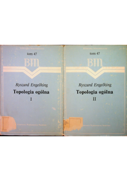 Topologia ogólna Tom I i II