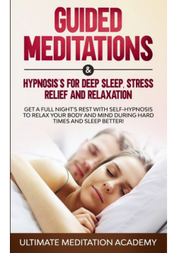 Guided Meditations & Hypnosis's for Deep Sleep, Stress Relief and Relaxation