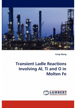 Transient Ladle Reactions Involving Al, Ti and O in Molten Fe