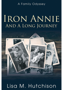 Iron Annie and a Long Journey
