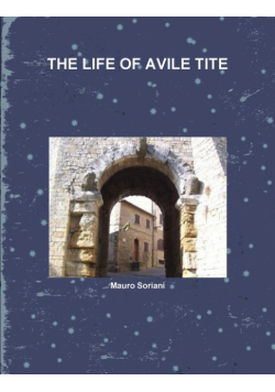 The Life Of Avile Tite