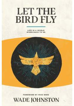 Let the Bird Fly