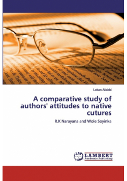 A comparative study of authors' attitudes to native cutures