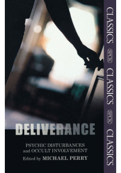 Deliverance - Psychic Disturbances and Occult Involvement