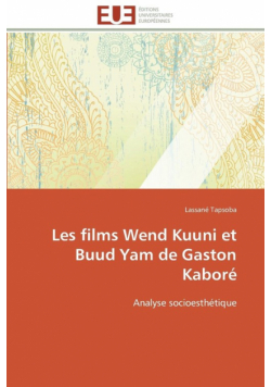 Les films wend kuuni et buud yam de gaston kaboré