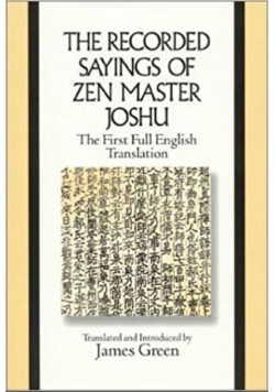 The Recorded Sayings of Zen Master Joshu