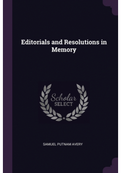 Editorials and Resolutions in Memory