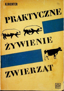 Praktyczne żywienie zwierząt