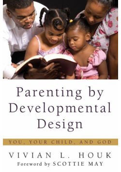 Parenting by Developmental Design