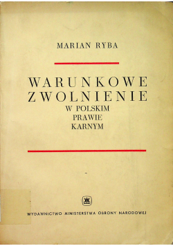 Warunkowe zwolnienie w polskim prawie karnym