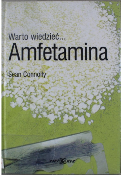 Warto wiedzieć Amfetamina