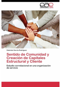 Sentido de Comunidad y Creación de Capitales Estructural y Cliente