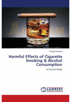 Harmful Effects of Cigarette Smoking & Alcohol Consumption