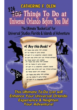 One Hundred Things to do at Universal Orlando Before you Die