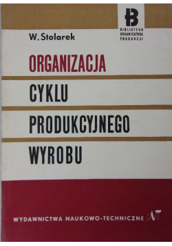 Organizacja cyklu produkcyjnego wyrobu