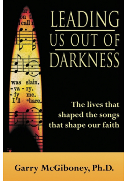 Leading Us Out of Darkness