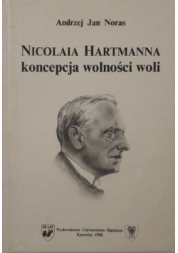 Nicolaia Hartmanna koncepcja wolności woli