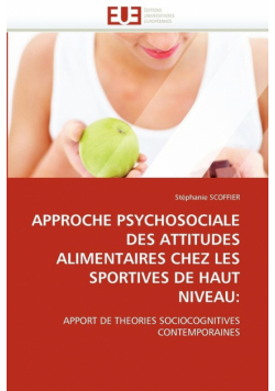 Approche psychosociale des attitudes alimentaires chez les sportives de haut niveau