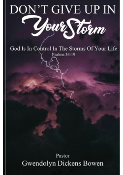 Don't Give Up In Your Storm