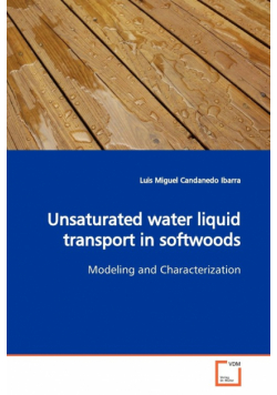 Unsaturated water liquid transport in  softwoods