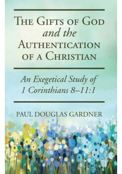 The Gifts of God and the Authentication of a Christian