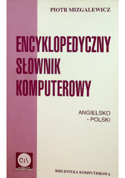 Encyklopedyczny słownik komputerowy