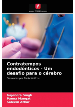 Contratempos endodônticos - Um desafio para o cérebro