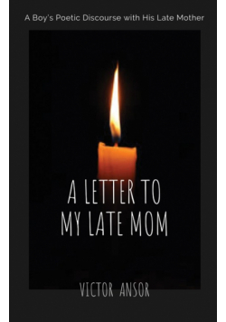 A Letter To My Late Mom