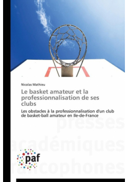 Le basket amateur et la professionnalisation de ses clubs
