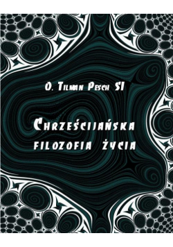 Chrześcijańska filozofia życia