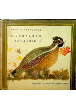 O jarząbku i jarzębinie