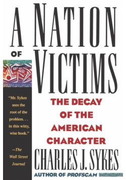 A Nation of Victims