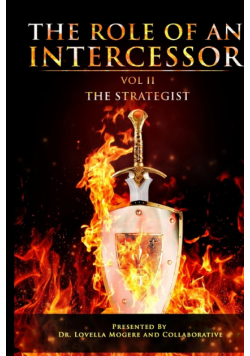 The Role of An Intercessor, Vol II -