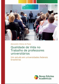 Qualidade de Vida no Trabalho de professores universitários