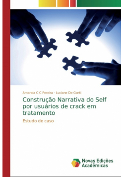 Construção Narrativa do Self por usuários de crack em tratamento