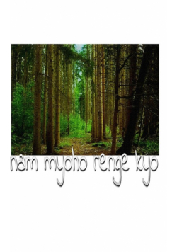 nam myho range kyo   Nature  Buddhist  creative  Journal