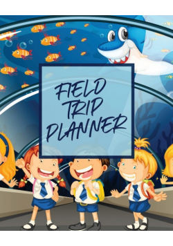 Field Trip Planner