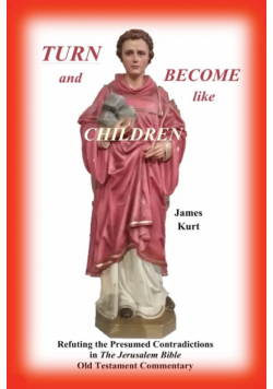 "TURN and Become like Children"