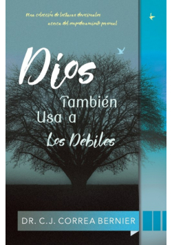 Dios también usa a los débiles