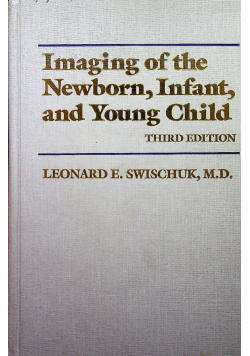 Imaging of th Newborn Inflant and Young Child