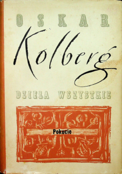 Kolberg Dzieła wszystkie Tom 32 Pokucie Część IV Reprint z 1889 r.