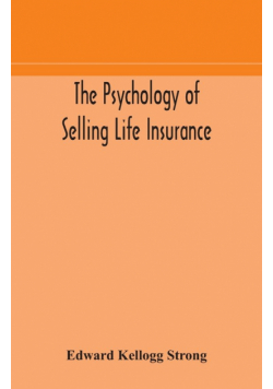 The psychology of selling life insurance