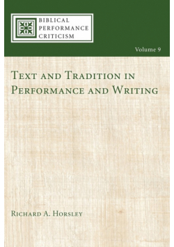 Text and Tradition in Performance and Writing