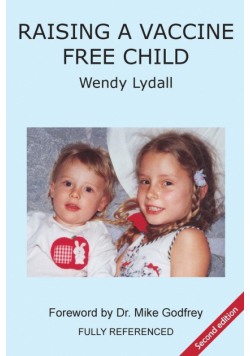 Raising a Vaccine Free Child second edition