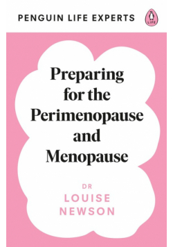 Preparing for the Perimenopause and Menopause