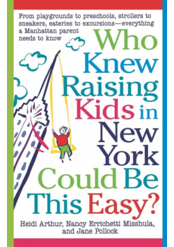 Who Knew Raising Kids in New York Could Be This Easy?