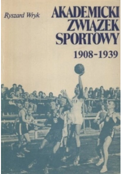 Akademicki związek sportowy 1908 - 1939