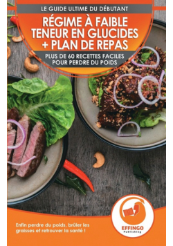Régime à faible teneur en glucides et plan de repas pour débutants